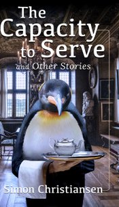 The Capacity to Serve and Other Stories